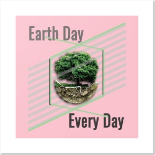 Earth Day Everyday Earth Day - Planet Anniversary 2023. Posters and Art